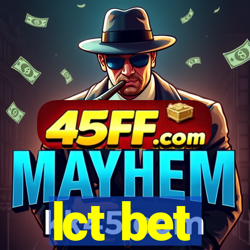 lct bet